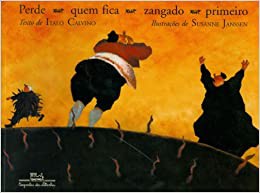 PERDE QUEM FICA ZANGADO PRIMEIRO - CALVINO, ITALO