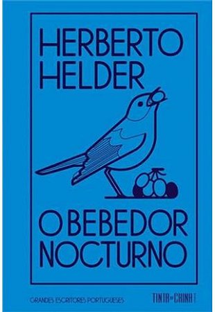 O BEBEDOR NOCTURNO - HELDER, HERBERTO