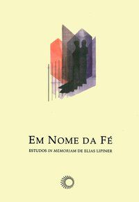 EM NOME DA FÉ - DINES, ALBERTO