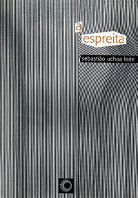 A ESPREITA - LEITE, SEBASTIÃO UCHOA
