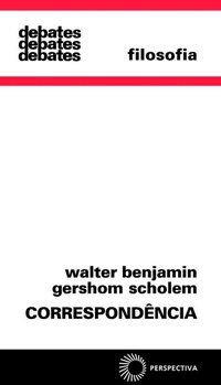 CORRESPONDÊNCIA - BENJAMIN, WALTER