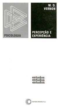 PERCEPÇÃO E EXPERIÊNCIA - VERNON, M. D.