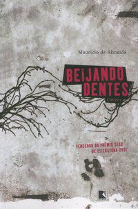 BEIJANDO DENTES - AUTOR(A): ALMEIDA, MAURÍCIO DE