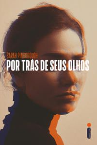 POR TRÁS DE SEUS OLHOS - PINBOROUGH, SARAH