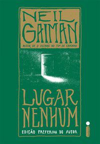 LUGAR NENHUM - GAIMAN, NEIL