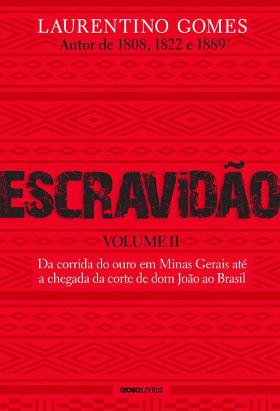 ESCRAVIDÃO - VOLUME 2 - GOMES, LAURENTINO