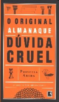 O ORIGINAL ALMANAQUE DÚVIDA CRUEL - ARIDA, PRISCILA