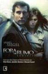FORA DE RUMO - AUTOR(A): SIEGEL, JAMES