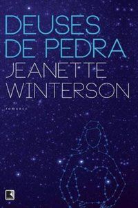 DEUSES DE PEDRA - WINTERSON, JEANETTE