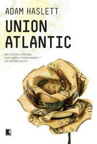 UNION ATLANTIC - AUTOR(A): HASLETT, ADAM