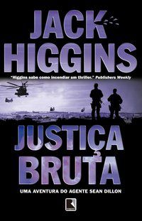 JUSTIÇA BRUTA - AUTOR(A): HIGGINS, JACK