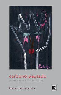 CARBONO PAUTADO - AUTOR(A): LEÃO, RODRIGO DE SOUZA