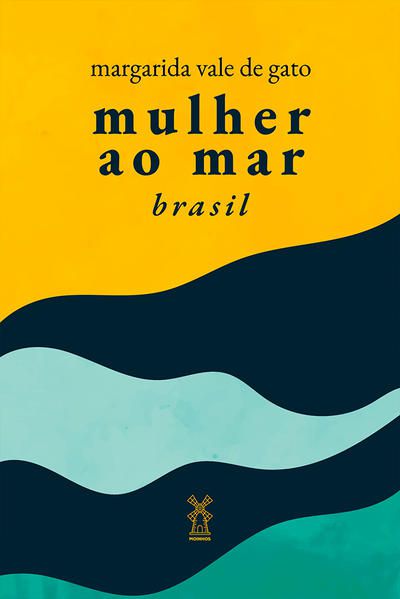 MULHER AO MAR BRASIL - VALE DE GATO, MARGARIDA