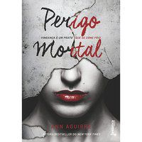 PERIGO MORTAL - AGUIRRE, ANN