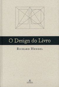 O DESIGN DO LIVRO - HENDEL, RICHARD