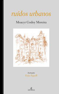 RUÍDOS URBANOS - MOREIRA, MOACYR VERGARA GODOY