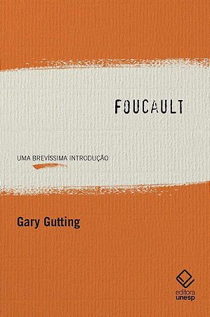 FOUCAULT - GUTTING, GARY