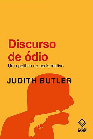 DISCURSO DE ÓDIO - AUTOR(A): BUTLER, JUDITH