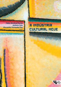 A INDÚSTRIA CULTURAL HOJE - TURCKE, CHRISTOPH