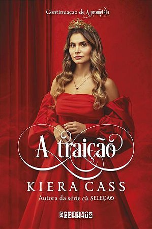A TRAIÇÃO - VOL. 2 - AUTOR(A): CASS, KIERA