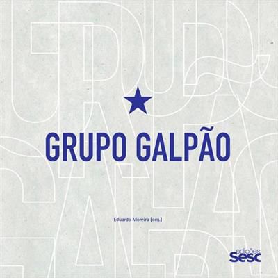 GRUPO GALPÃO -