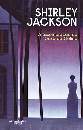 A ASSOMBRAÇÃO DA CASA DA COLINA (NOVA EDIÇÃO) - JACKSON, SHIRLEY