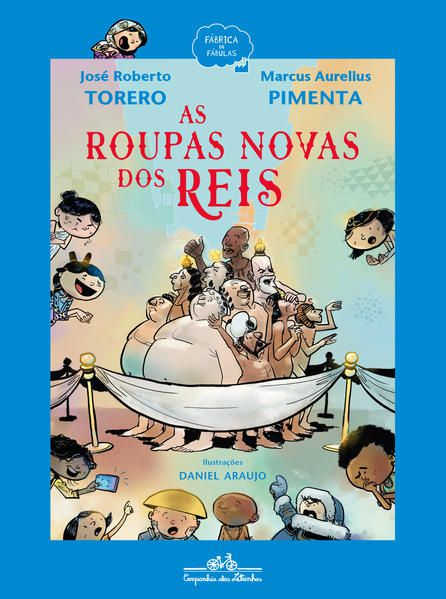 AS ROUPAS NOVAS DOS REIS - TORERO, JOSÉ ROBERTO