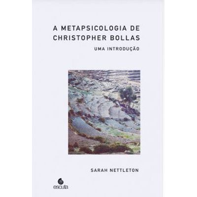 METAPSICOLOGIA DE CHRISTOPHER BOLLAS - NETTLETON, SARAH