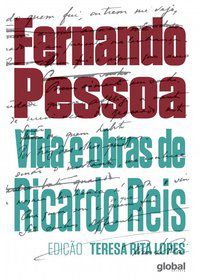 VIDA E OBRAS DE RICARDO REIS - PESSOA, FERNANDO