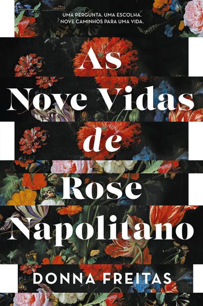 AS NOVE VIDAS DE ROSE NAPOLITANO - FREITAS, DONNA