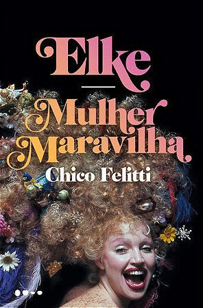 ELKE - FELITTI, CHICO