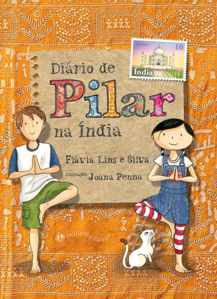 DIÁRIO DE PILAR NA ÍNDIA - SILVA, FLÁVIA LINS E
