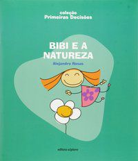 BIBI E A NATUREZA - ROSAS, ALEJANDRO