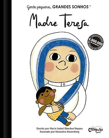 GENTE PEQUENA, GRANDES SONHOS. MADRE TERESA - VEGARA, MARIA ISABEL SÁNCHEZ