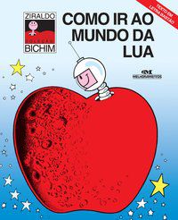 COMO IR AO MUNDO DA LUA - AUTOR(A): PINTO, ZIRALDO ALVES
