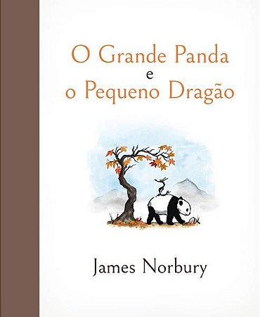 O GRANDE PANDA E O PEQUENO DRAGÃO - VOL. 1 - NORBURY, JAMES