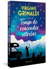 TEMPO DE REACENDER ESTRELAS (DA MESMA AUTORA DE O QUE RESTA DE NÓS) - AUTOR(A): SIMÕES, JULIA DA ROSA