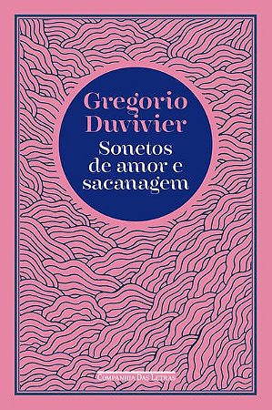 SONETOS DE AMOR E SACANAGEM - DUVIVIER, GREGÓRIO