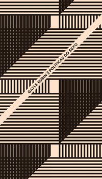 POLÍTICAS DO SEXO - RUBIN, GAYLE