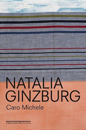 CARO MICHELE - GINZBURG, NATALIA