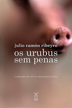 OS URUBUS SEM PENAS - RIBEYRO, JULIO RAMÓN