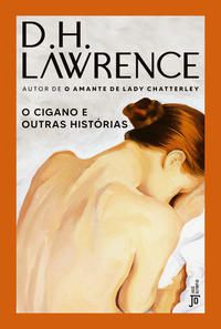 O CIGANO E OUTRAS HISTÓRIAS - LAWRENCE, D. H.