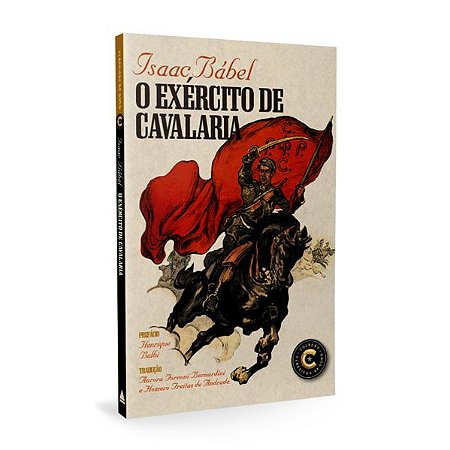 O EXÉRCITO DE CAVALARIA - BÁBEL, ISAAC