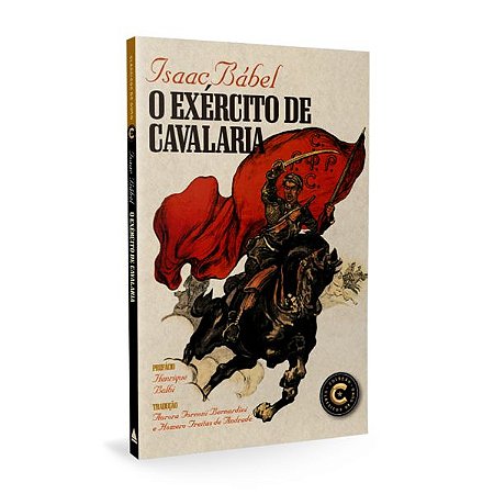 O Exercito De Cavalaria by Isaac Bábel