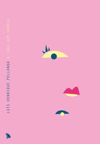 A FADA SEM CABEÇA - PELLANDA, LUÍS HENRIQUE