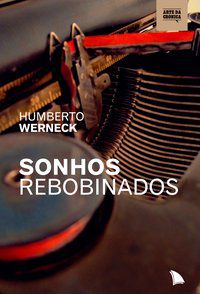 SONHOS REBOBINADOS - WERNECK, HUMBERTO