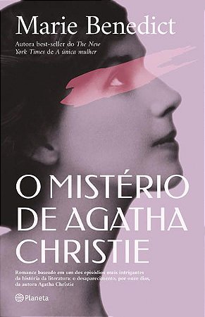 O MISTÉRIO DE AGATHA CHRISTIE - BENEDICT, BENEDICT
