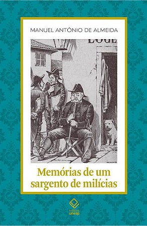 MEMÓRIAS DE UM SARGENTO DE MILÍCIAS - VOL. 11 - AUTOR(A): ALMEIDA, MANUEL ANTONIO DE