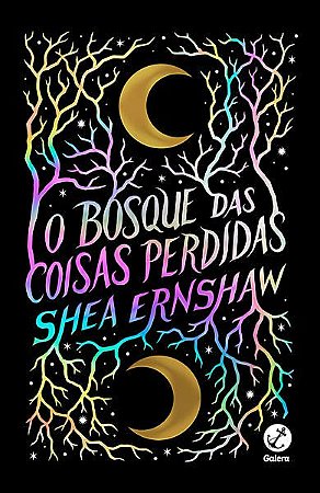 O BOSQUE DAS COISAS PERDIDAS - AUTOR(A): ERNSHAW, SHEA