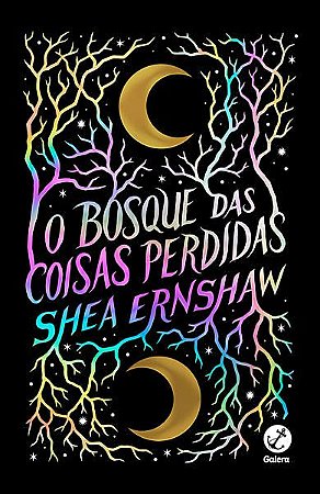 O BOSQUE DAS COISAS PERDIDAS - ERNSHAW, SHEA